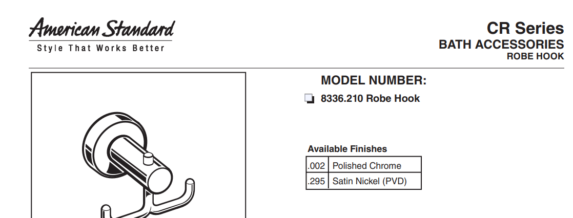 American Standard 8336210.295 CR Series Double Robe Hook, Brushed Nickel, Specs Sheet